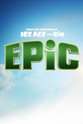 Эпик / Epic (2013) - 10xHQ,MQ 969262240630779